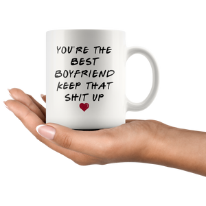 You're The Best Boyfriend Mug - Valentines Day Mug (11 oz)