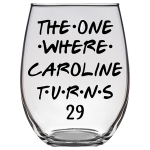 Caroline Turns 29 Years Stemless Wine Glass