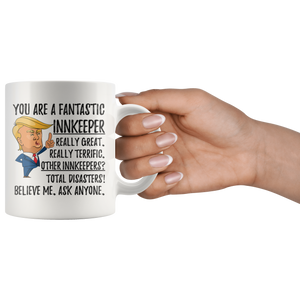 Funny Fantastic Innkeeper Coffee Mug, Innkeeper Trump Gifts, Best Innkeeper Birthday Gift, Innkeeper Christmas Graduation Gift