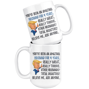 Funny Amazing Husband For 4 Years Coffee Mug, Fourth Anniversary Husband Trump Gifts, 4th Anniversary Mug, Four Years Together With My Hubby