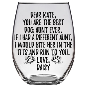 Daisy Dog Kate Aunt Stemless Wine Glass