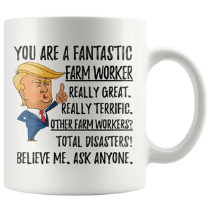 Funny Fantastic Farm Worker Coffee Mug, Farm Worker Trump Gifts, Best Farm Worker Birthday Gift, Farm Worker Christmas Graduation Gift