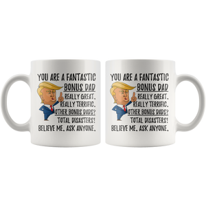 Funny Fantastic Bonus Dad Trump Coffee Mug (11 oz)