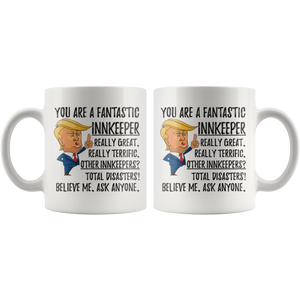 Funny Fantastic Innkeeper Coffee Mug, Innkeeper Trump Gifts, Best Innkeeper Birthday Gift, Innkeeper Christmas Graduation Gift