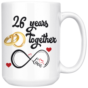 26th Wedding Anniversary Gift For Him And Her, 26th Anniversary Mug For Husband & Wife, Married For 26 Years, 26 Years Together With Her (15 oz )