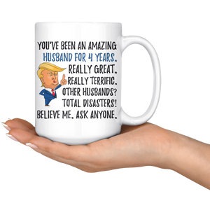 Funny Amazing Husband For 4 Years Coffee Mug, Fourth Anniversary Husband Trump Gifts, 4th Anniversary Mug, Four Years Together With My Hubby