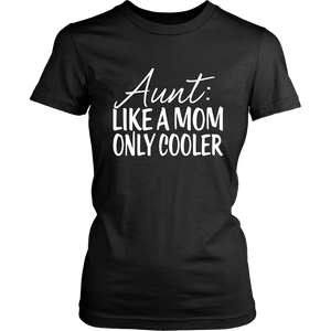 Aunt Cooler Than Mom Awesome Aunty Definition Women & Unisex T-Shirt