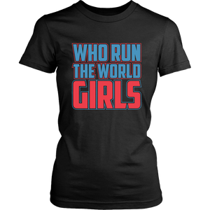 Who Run The World - Girls Women's Day Unisex T-Shirt