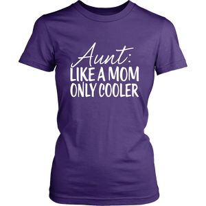 Aunt Cooler Than Mom Awesome Aunty Definition Women & Unisex T-Shirt