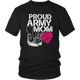 Proud US Army Infantry Mom Military Forces Mommy Women & Unisex T-Shirt