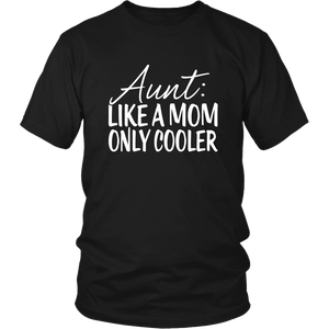 Aunt Cooler Than Mom Awesome Aunty Definition Women & Unisex T-Shirt