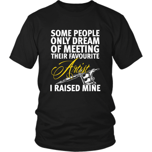 I Raised An Amazing Tattoo Artist - Proud Artist Parent T-Shirt