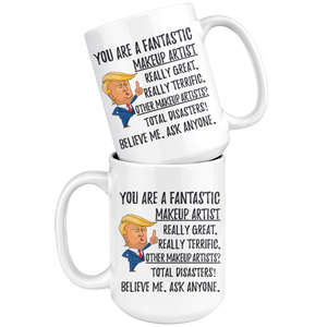 Funny Fantastic Makeup Artist Coffee Mug, Trump Gifts, Best Makeup Artist Birthday Gift, Makeup Artist Christmas Graduation Gift