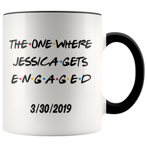 The One Where Jessica Gets Engaged With Date Colored Coffee Mug (11 oz)