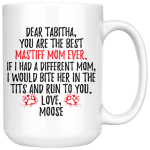 Personalized Mastiff Dog Moose Mom Tabitha Coffee Mug (15 oz)