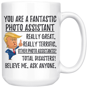 Funny Fantastic Photo Assistant Coffee Mug, Trump Gifts, Best Photo Assistant Birthday Gift, Photo Assistant Christmas Graduation Gift