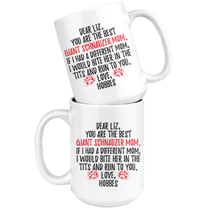 Personalized Giant Schnauzer Dog Hobbes Mom Liz Coffee Mug (15 oz)