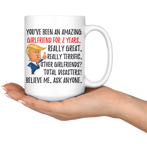 Funny Fantastic Girlfriend For 2 Years Coffee Mug, Second Anniversary Girlfriend Trump Gifts, 2nd Anniversary Mug, 2 Years Together With Her (15oz)