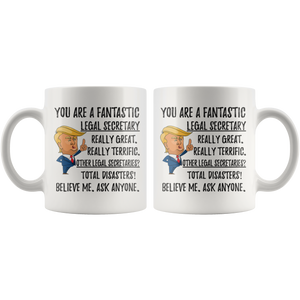 Funny Fantastic Legal Secretary Coffee Mug, Trump Gifts, Best Legal Secretary Birthday Gift, Legal Secretary Christmas Birthday Gift