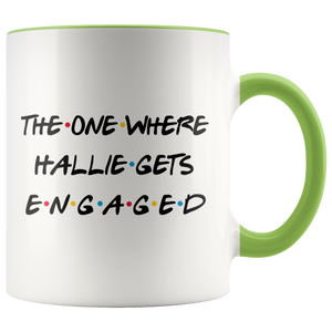 The One where Hallie Gets Engaged Colored Coffee Mug (11 oz)