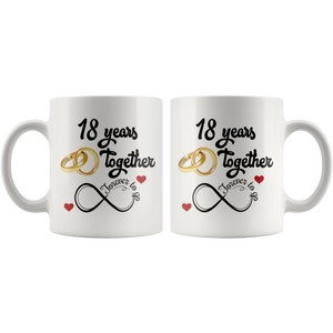 18th Wedding Anniversary Gift For Him And Her, 18th Anniversary Mug For Husband & Wife, Married For 18 Years, 18 Years Together With Her ( 11 oz )