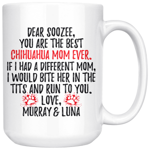 Personalized Chihuahua Dog Murray & Luna Mom Soozee Coffee Mug (15 oz).