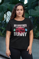 My Brother Is Out  Saving Every Bunny Firefighter Womens And Unisex T-Shirt