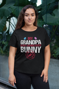 My Grandpa Is Out Saving Every Bunny Firefighter Womens And Unisex T-Shirt