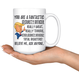 Funny Fantastic Security Officer Coffee Mug, Trump Gifts, Security Officer Birthday Gift, Security Officer Christmas Graduation Gift