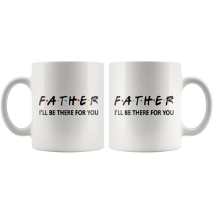 Father Friends Coffee Mug (11 oz) - Freedom Look