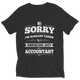 Funny Accountant Taken - Unisex & Ladies V-Neck T-Shirt, Hoodie, Long Sleeve