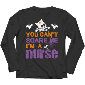 You Can't Scare Me I'm A Nurse