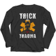 Trick Or Trauma