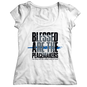 Blessed Are The Peace Makers