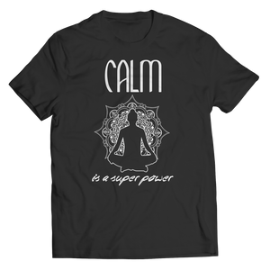 Calm Is A Super Power