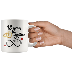 18th Wedding Anniversary Gift For Him And Her, 18th Anniversary Mug For Husband & Wife, Married For 18 Years, 18 Years Together With Her ( 11 oz )