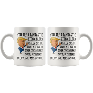 Funny Fantastic Stock Clerk Coffee Mug, Stock Clerk Trump Gifts, Best Stock Clerk Birthday Gift, Stock Clerk Christmas Graduation Gift