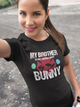 My Brother Is Out  Saving Every Bunny Firefighter Womens And Unisex T-Shirt