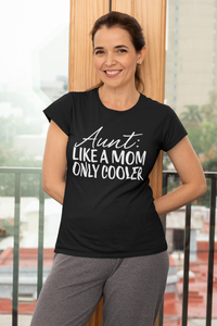 Aunt Cooler Than Mom Awesome Aunty Definition Women & Unisex T-Shirt