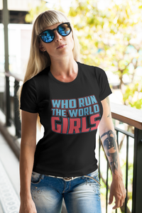 Who Run The World - Girls Women's Day Unisex T-Shirt