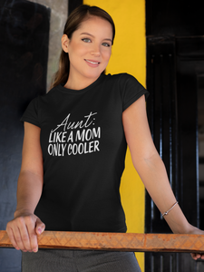 Aunt Cooler Than Mom Awesome Aunty Definition Women & Unisex T-Shirt