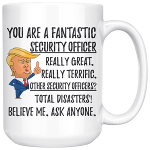 Funny Fantastic Security Officer Coffee Mug, Trump Gifts, Security Officer Birthday Gift, Security Officer Christmas Graduation Gift