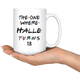 The One Where Halle Turns 18 Years Coffee Mug (15 oz)